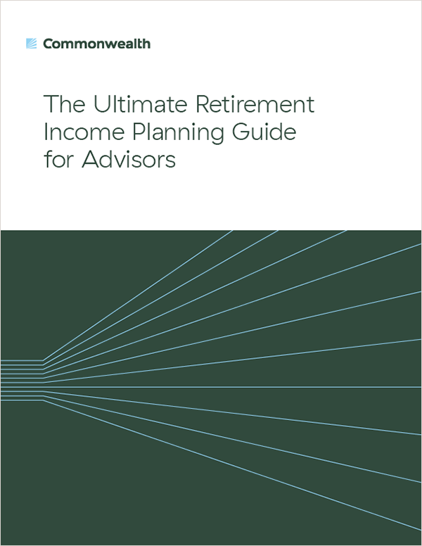 The Ultimate Retirement Income Planning Guide for Advisors